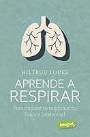 Aprende a respirar 8491182276 Book Cover