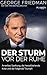 Produktbild George Friedman: Der Sturm vor der Ruhe: Amerikas Spaltung, die heraufziehende Krise und der folgende Triumph