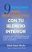 9 Principios para reencontrarte con tu silencio interior (Spanish Edition)