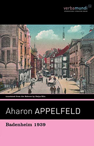 Badenheim 1939 Aharon Appelfeld and Dalya Bilu