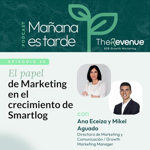 El papel de marketing en el crecimiento de Smartlog #25