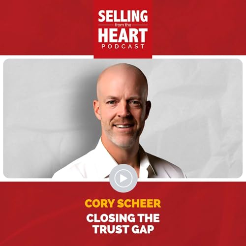 Closing the Trust Gap featuring Cory Scheer