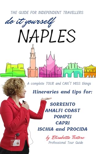 DO-IT-YOURSELF NAPLES: The Guide for Independent Travellers (DO-IT-YOURSELF GUIDES)