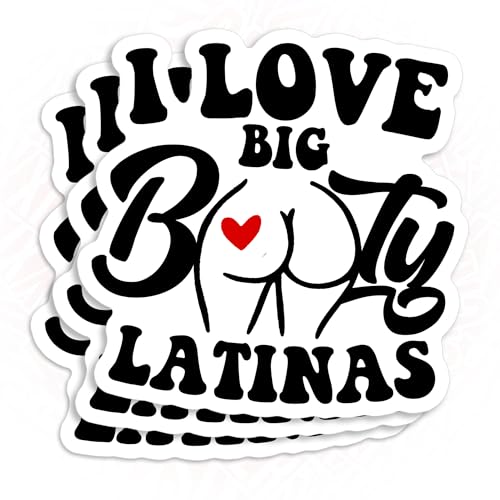 (3Pcs-3") I Love Big Booty Latinas Sticker - Funny Mexican American Waterproof Vinyl Sticker for Laptop, Water Bottle, Tumbler, Accessory Hard Hat Decal Birthday Gifts for Her Him 3 Inches
