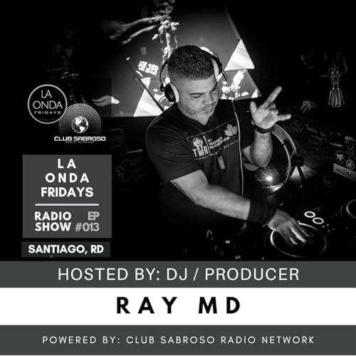 LATIN HOUSE by: RAY MD | LA ONDA FRIDAYS #013