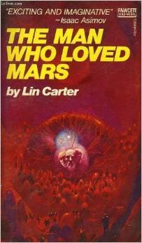 The Man Who Loved Mars B00142FB8O Book Cover