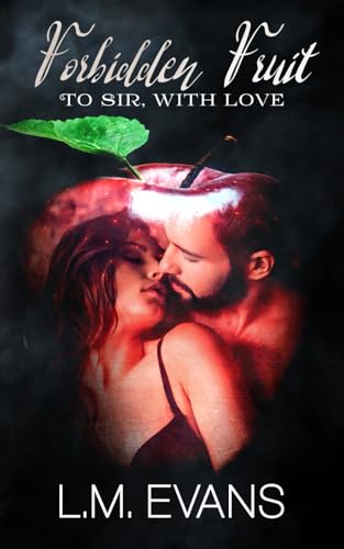 Forbidden Fruit: To Sir, With Love
