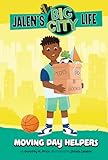 Moving Day Helpers (Jalen’s Big City Life)