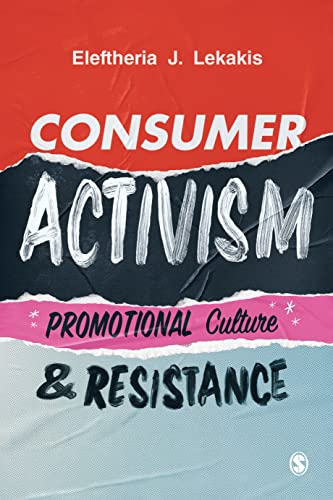 Consumer Activism: Promotional Culture And Resistance
