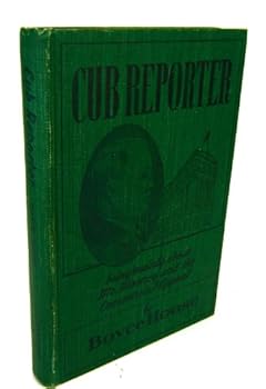 Hardcover Cub Reporter, Being Mainly About Mr. Mooney and the Commercial Appeal Book