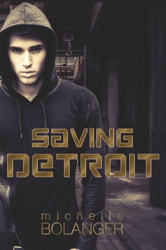 Saving Detroit: A Challenged Faith Novel (The Challenged Faith Novels, Band 1)
