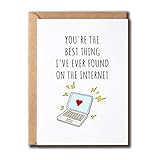 VKNDesigns Cute Anniversary Card - you're the best thing I've ever found on the internet - Funny Greeting Card - Valentines Day Card - Card For Husband Wife
