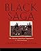 Black Saga: The African American Experience: A Chronology