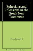Ephesians & Colossians in the Greek New Testament B001JQQ3KU Book Cover
