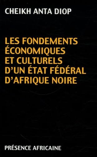 Les fondements économiques et culturels d'un état fédéral d'Afrique Noire