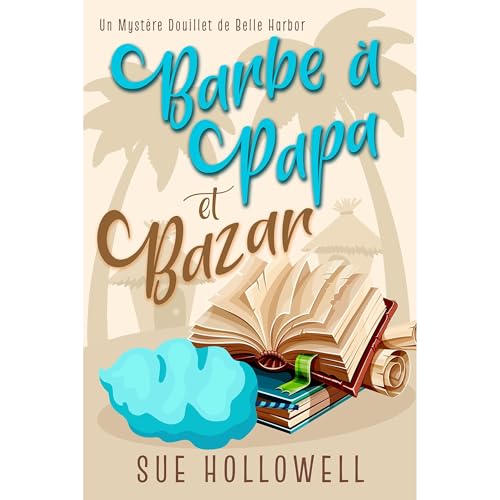 Barbe à Papa et Bazar Audiolibro Por Sue Hollowell arte de portada