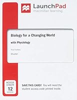 Launchpad for Scientific American Biology for a Changing World W/ Core Physiology (2-Term Access) 1319103081 Book Cover