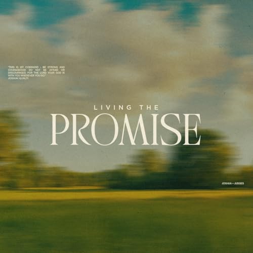 LIVING THE PROMISE: Faith Goes First