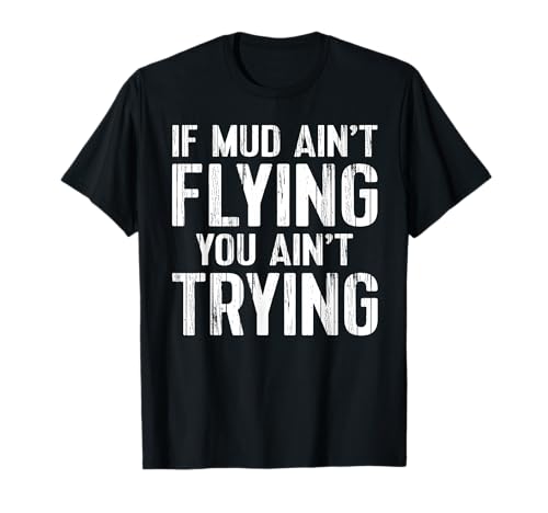 ATV Quad Four Wheeler Mudding Gift T-Shirt Small