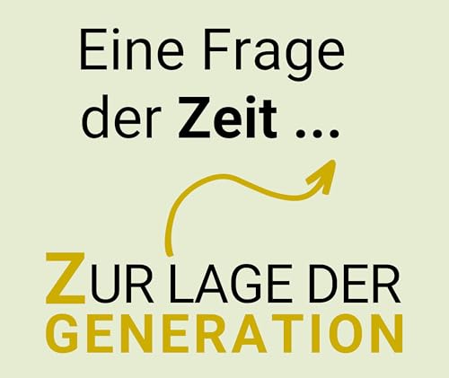 Eine Frage der Zeit - das Generationengespräch Podcast Por Klara Maria Gaßner Kim Fischer Thomas Degkwitz Tjade Br
