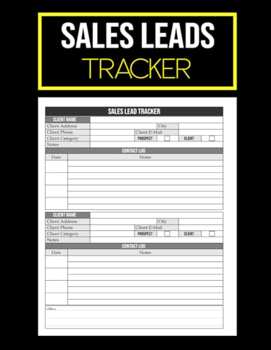Sales Leads Tracker: Client Contact & Follow-Up Logbook for Business Professionals | Keep Track of Prospects & Clients with this Organized Sales Journal