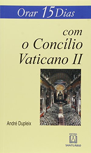 Orar 15 dias com o concilio vaticano ii: