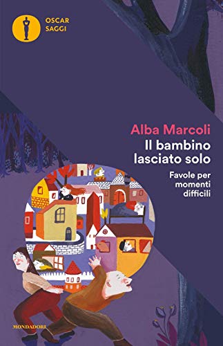 Il bambino lasciato solo. Favole per momenti diff