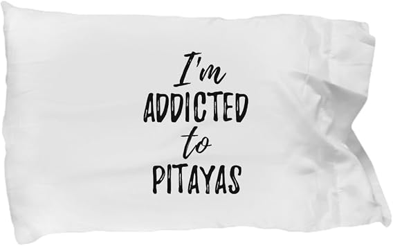 Im Addicted to Pitayas Pilowcase Funny Food Lover Gift Pillow Cover Case Set Standard Size 20x30