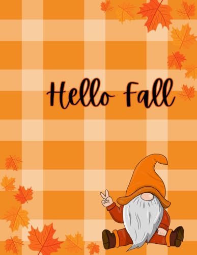 Hello Fall Notebook, 8.5x11 Fall Gnome: 120 Line Pages
