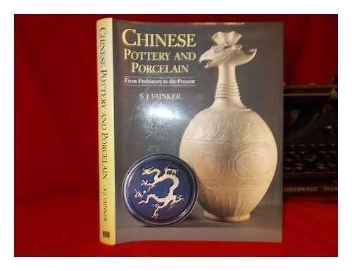 Chinese Pottery and Porcelain: From Prehistory to the Present: Amazon ...