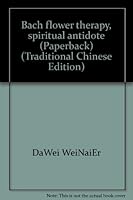 Bach flower therapy, spiritual antidote (Paperback) 9578292961 Book Cover