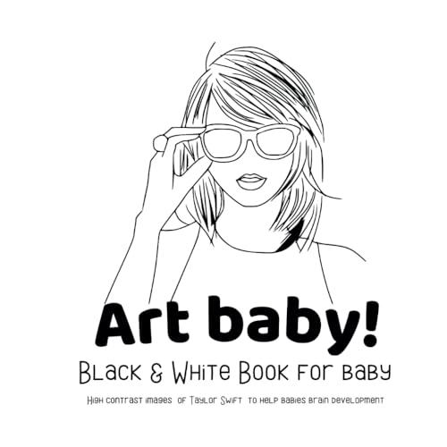Art Baby! - Taylor Swift: Black and White Books for Baby