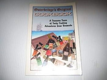 Paperback Outerbridge's Original Cookbook: A Treasure Trove of Tasty Cooking Adventures from Bermuda Book