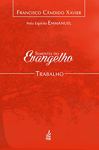 Sementes do evangelho: trabalho