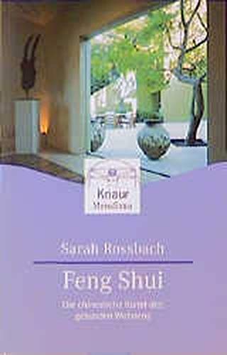 Feng- Shui. Die chinesische Kunst des gesunden Wohnens.