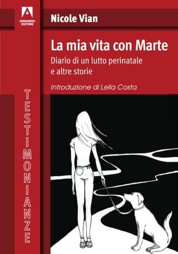 La Mia Vita Con Marte: Testimonianze