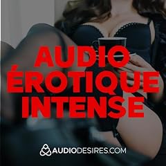 Image de couverture de Audio &eacute;rotique intense