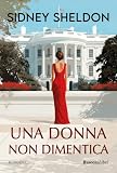 Una donna non dimentica. Nuova ediz.