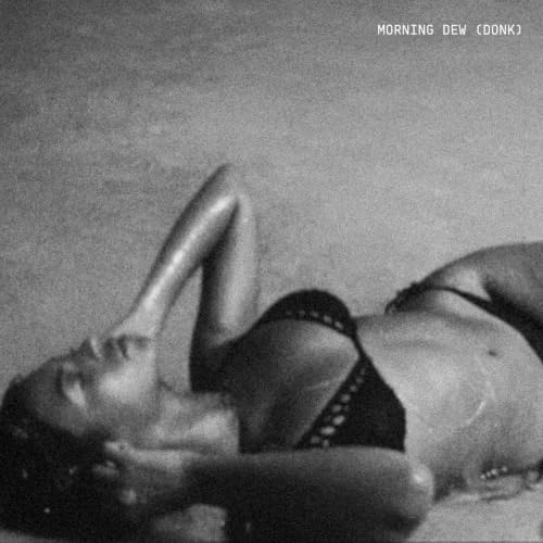 MORNING DEW (DONK) / Beyoncé