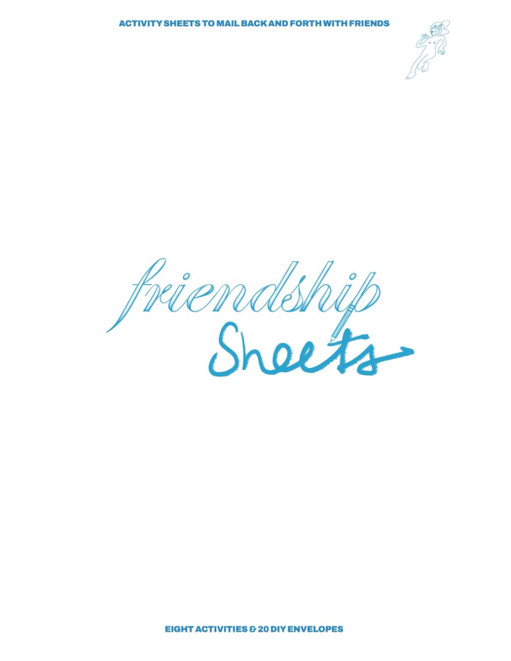 Friendship Sheets: Activities to Complete by Mail between Friends