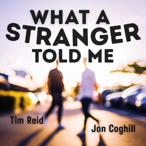 What a Stranger Told Me Titelbild
