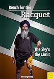 Reach for the Racquet: The Sky's the Limit