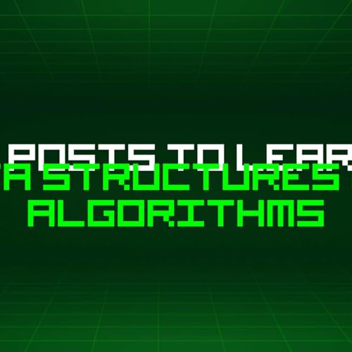 55 Blog Posts To Learn About Data Structures And Algorithms