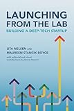 Launching from the Lab: Building a Deep-Tech Startup