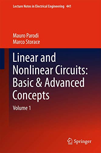 Linear and Nonlinear Circuits: Basic & Advanced Concepts: Volume 1: 441 (Lecture Notes in Electrical Engineering) view 2