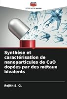 Synthèse et caractérisation de nanoparticules de CuO dopées par des métaux bivalents 6205300559 Book Cover