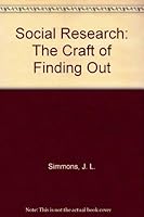 Social Research: The Craft of Finding Out 0024105201 Book Cover