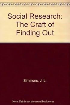 Paperback Social Research: The Craft of Finding Out Book