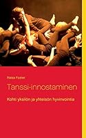 Tanssi-innostaminen: Kohti yksilön ja yhteisön hyvinvointia 9523184369 Book Cover