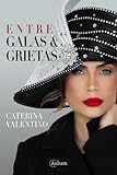 Entre Galas y Grietas (Spanish Edition)